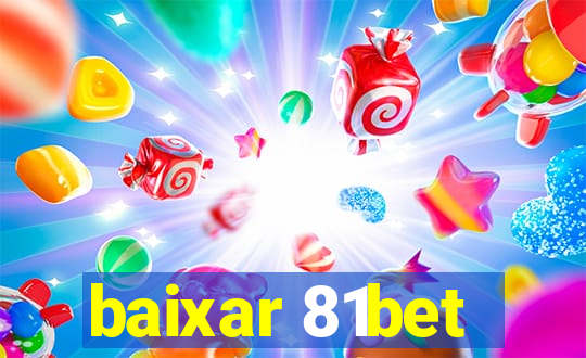 baixar 81bet